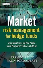 Market Risk Management for Hedge Funds – Foundations of the Style and Implicit Value–at–Risk