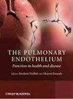 The Pulmonary Endothelium – Function in Health and Disease