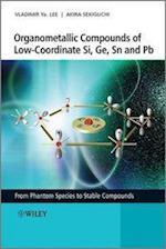 Organometallic Compounds of Low–Coordinate Si, Ge, Sn and Pb – From Phantom Species to Stable Compounds