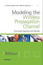 Modeling the Wireless Propagation Channel – A Simulation Approach with Matlab