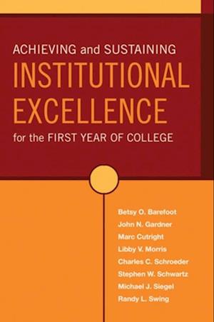 Achieving and Sustaining Institutional Excellence for the First Year of College