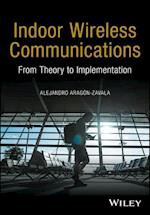 Indoor Wireless Communications – From Theory to Implementation