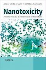 Nanotoxicity – From In Vivo and In Vitro Models to  Health Risks