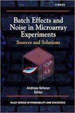 Batch Effects and Noise in Microarray Experiments – Sources and Solutions