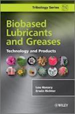 Biobased Lubricants and Greases – Technology and Products