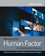 Managing the Human Factor in Information Security