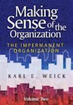 Making Sense of the Organization V2 – The Impermanent Organization