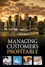 Managing Customers Profitably