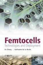Femtocells – Technologies and Deployment