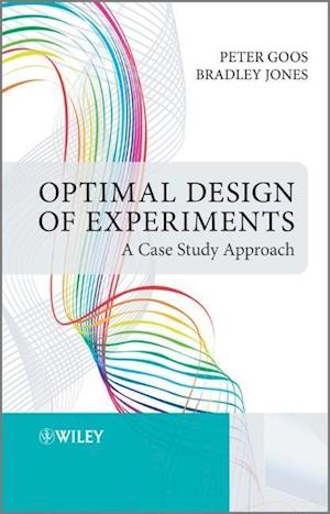 Optimal Design of Experiments – A Case Study Approach