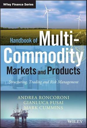 Handbook of Multi–Commodity Markets and Products –  Structuring, Trading and Risk Management