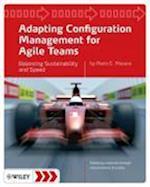 Adapting Configuration Management for Agile Teams – Balancing Sustainability and Speed