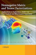Nonnegative Matrix and Tensor Factorizations – Applications to Exploratory Multi–way Data Analysis and Blind Source Seperation
