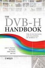The DVB–H Handbook – The Functioning and Planning of Mobile TV