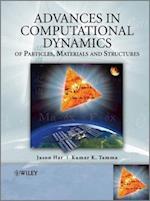 Advances in Computational Dynamics of Particles, Materials and Structures