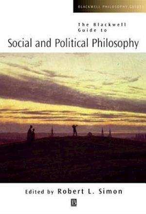 Blackwell Guide to Social and Political Philosophy