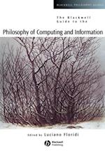 Blackwell Guide to the Philosophy of Computing and Information
