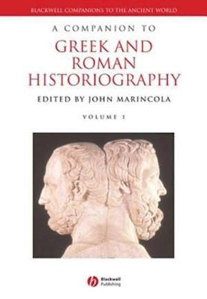 Companion to Greek and Roman Historiography