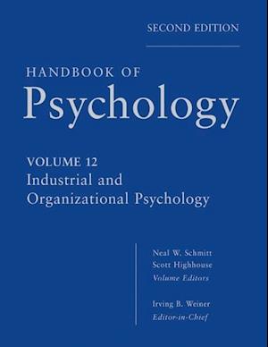 Handbook of Psychology – Industrial and Organizational Psychology V12 2e
