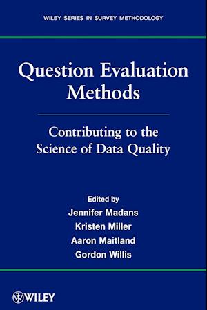 Question Evaluation Methods – Contributing to the Science of Data Quality