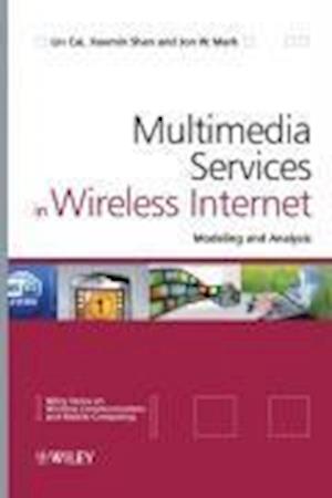 Multimedia Services in Wireless Internet – Modeling and Analysis