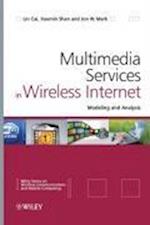 Multimedia Services in Wireless Internet – Modeling and Analysis