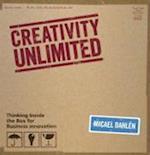 Creativity Unlimited – Thinking Inside the Box for Business Innovation