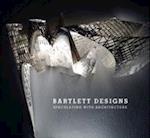 Bartlett Designs – Speculating with Architecture