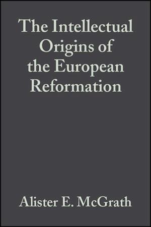 Intellectual Origins of the European Reformation