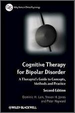 Cognitive Therapy for Bipolar Disorder – A Therapist's Guide to Concepts, Methods and Practice 2e