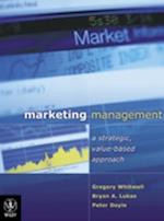 Marketing Management – a Strategic, value–based approach