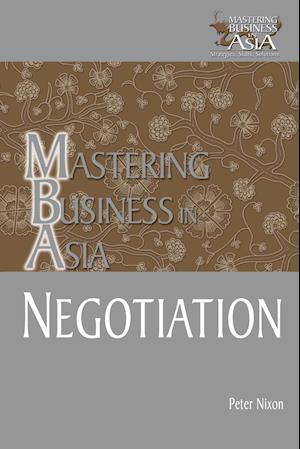 Negotiation Mastering Business in Asia