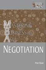 Negotiation Mastering Business in Asia