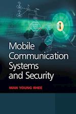 Mobile Communication Systems and Security