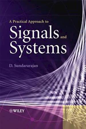 Practical Approach to Signals and Systems