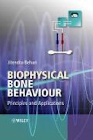 Biophysical Bone Behaviour