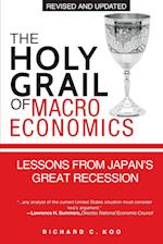 The Holy Grail of Macroeconomics – Lessons From Japan'S Great Recession (Revised Edition)
