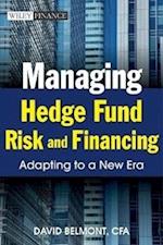 Managing Hedge Fund Risk and Financing – Adapting to a New Era