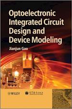 Optoelectronic Integrated Circuit Design and Device Modeling