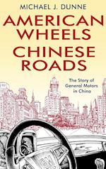 AMERICAN WHEELS, CHINESE ROADS