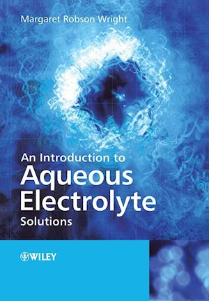 An Introduction to Aqueous Electrolyte Solutions