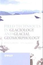Field Techniques in Glaciology and Glacial Geomorphology