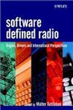 Software Defined Radio – Origins, Drivers and International Perspectives