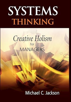 Systems Thinking – Creative Holism for Managers