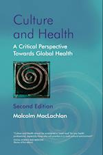 Culture and Health – A Critical Perspective Towards Global Health 2e