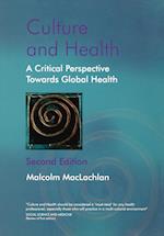 Culture and Health – A Critical Perspective Towards Global Health 2e