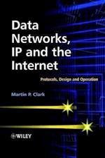 Data Networks, IP & the Internet – Protocols, Design & Operation