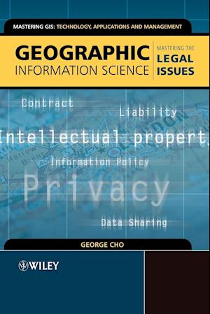 Geographic Information Science – Mastering the Legal Issues
