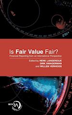 Is Fair Value Fair? – Financial Reporting in an International Perspective