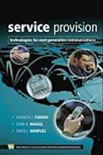Service Provision – Technologies for Next Generation Communications